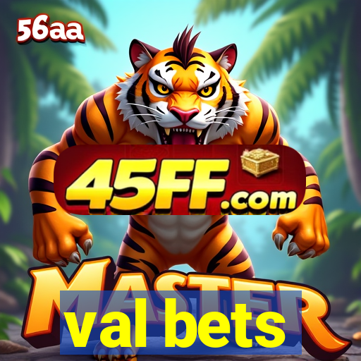 val bets